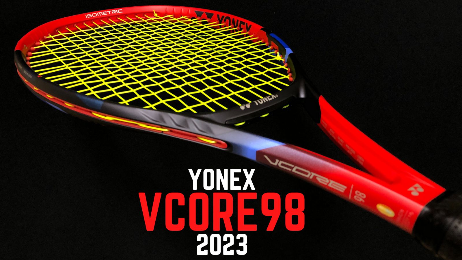 ヨネックス ブイコア98(2023)をインプレ/評価。歴代モデルとは大きく異なる変化。YONEX VCORE98｜アドブロ/テニス