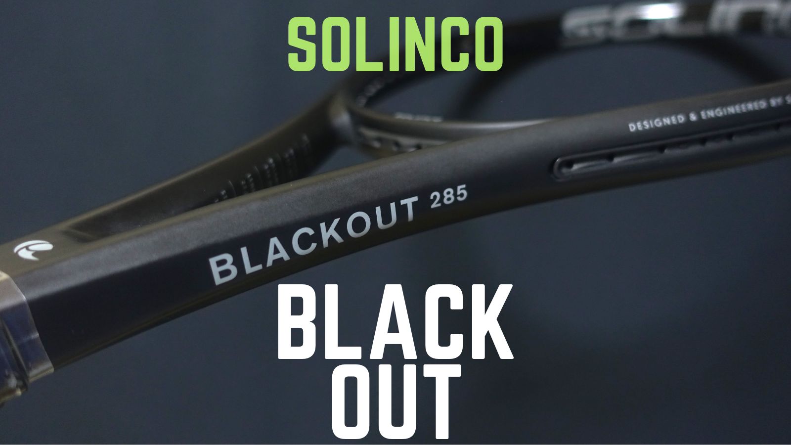 BLACKOUT285(solinco)をインプレ！黄金スペック界のダークホース